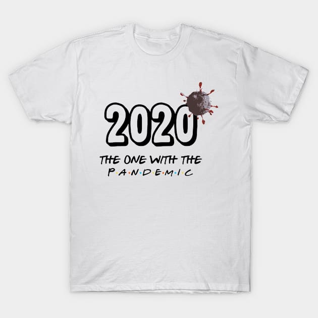 2020 T-Shirt by We Love Gifts